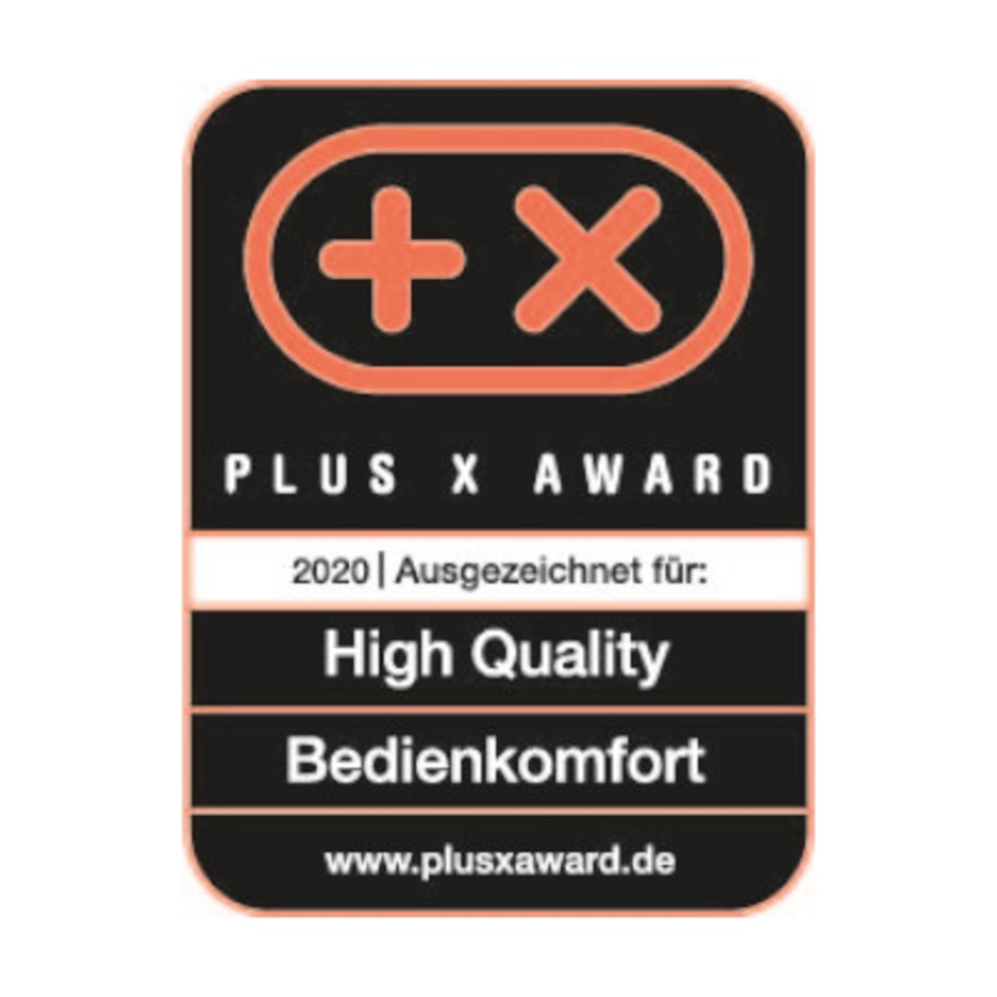 Plus X Award 2020 Auszeichnung für High Quality Bedienkomfort www.plusxaward.de