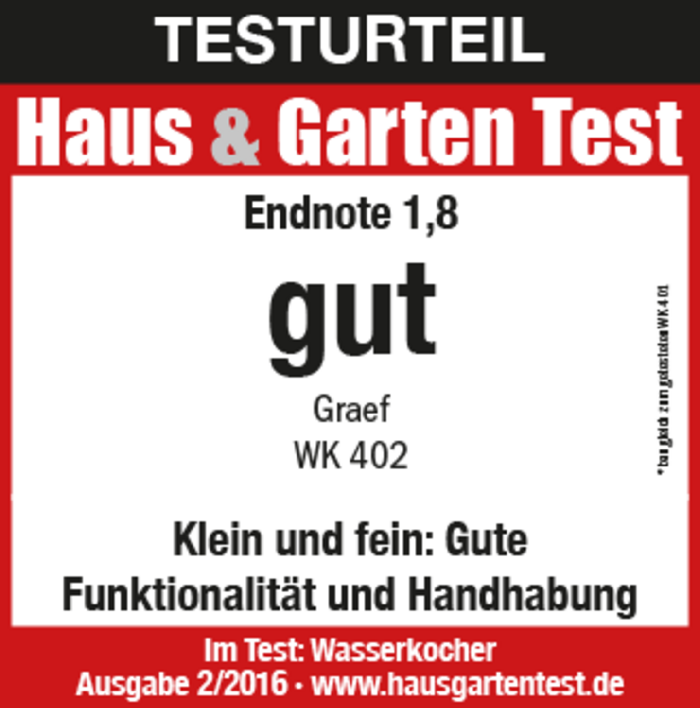 Testurteil Haus & Garten Test: Endnote 1,8 gut für Graef WK 402 Wasserkocher.