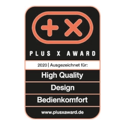Plus X Award 2020 for High Quality, Design, and Bedienkomfort.