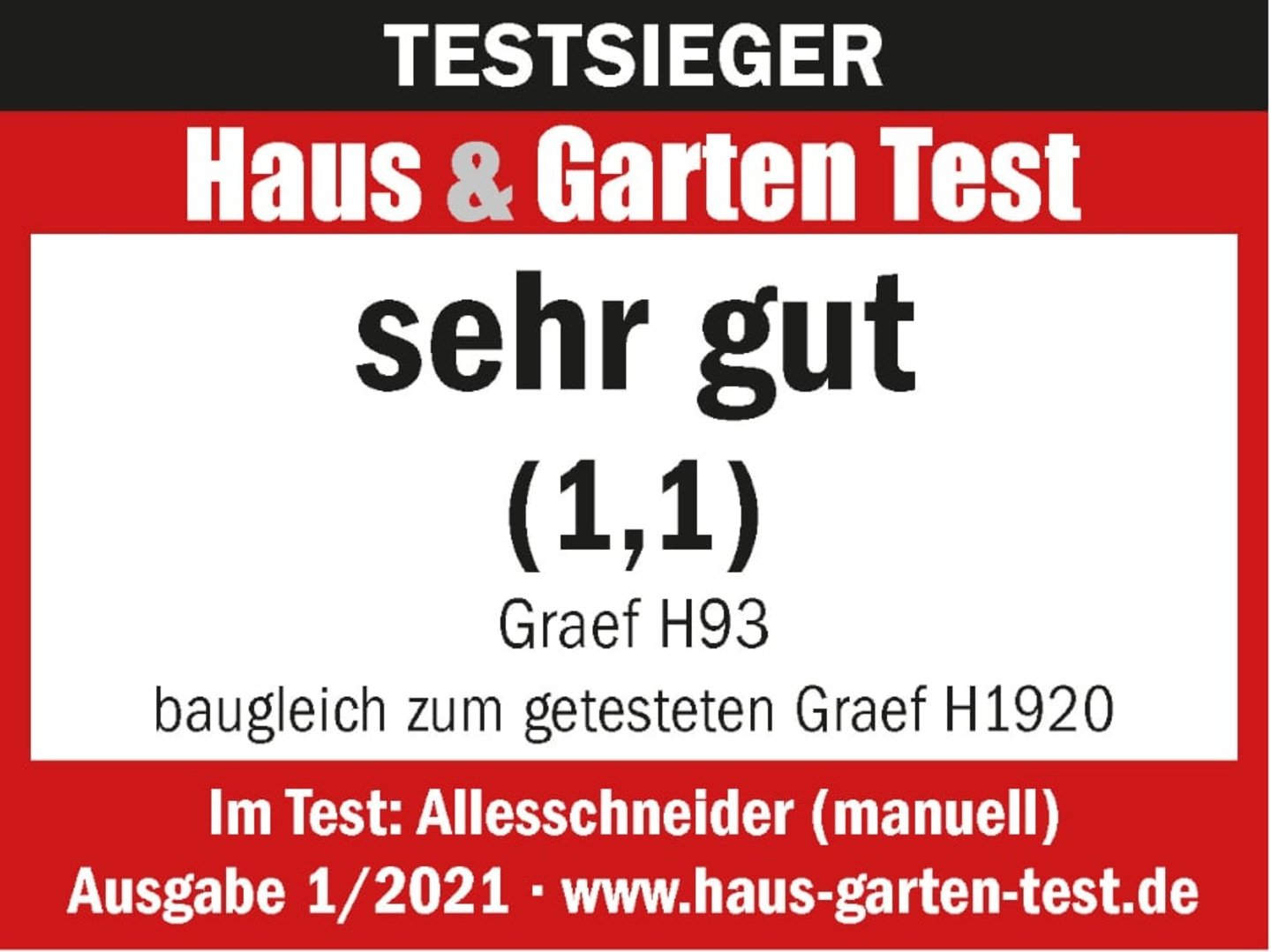 Testauszeichnung für Haus & Garten, sehr gut, Graef H93, Ausgabe 1/2021