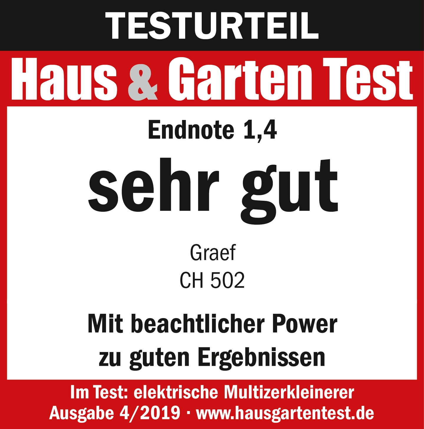 Testurteil Haus & Garten Test, Endnote 1,4, sehr gut, Graef CH 502, Ergebnisse